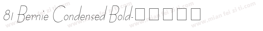 81 Bernie Condensed Bold字体转换
